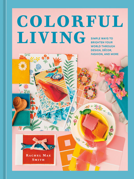 Title details for Colorful Living by Rachel Mae Smith - Wait list